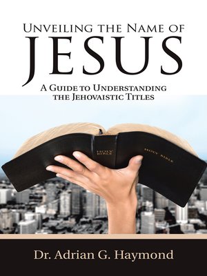 cover image of Unveiling the Name of Jesus